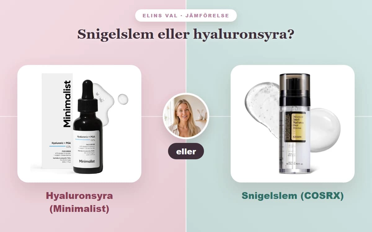 Snigelslem eller hyaluronsyra? — Elins jämförelse