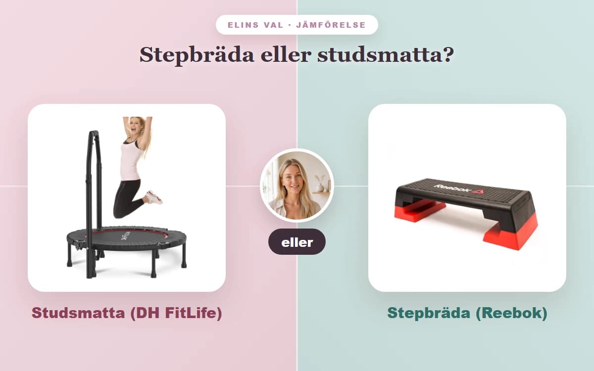 Stepbräda eller studsmatta? — Elins jämförelse