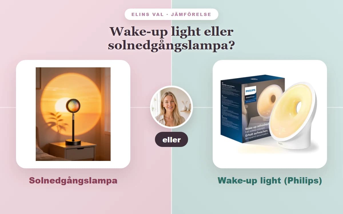 Wake-up light eller solnedgångslampa? — Elins jämförelse